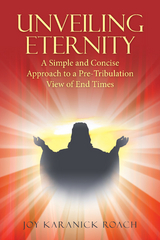 Unveiling Eternity - Joy Karanick Roach