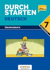 Durchstarten Deutsch 7. Übungsbuch - Eibl, Leopold; Ebner, Jacob; Fischer, Franz; Geroldinger, Birgit; Neubauer, Gottfried; Waser, Johann