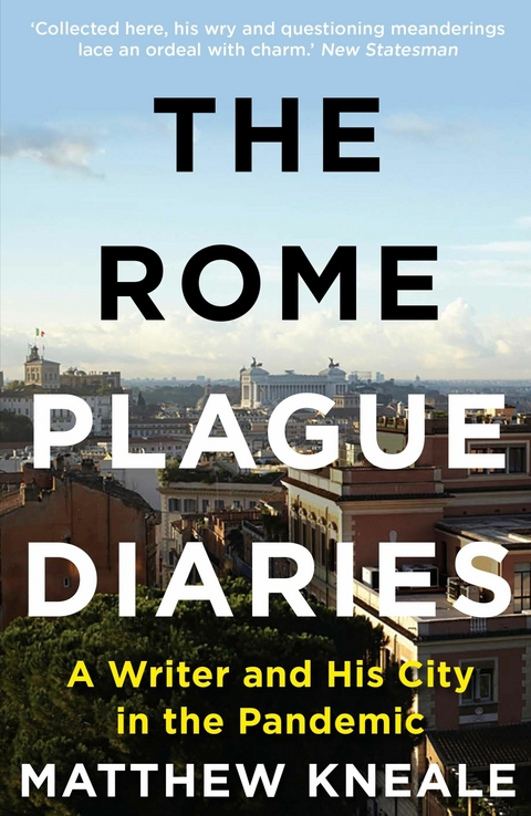 The Rome Plague Diaries -  Matthew Kneale