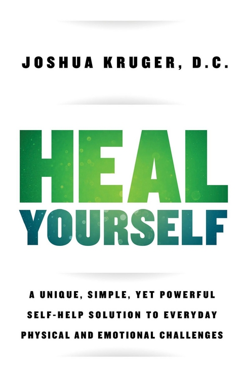 Heal Yourself - Joshua Kruger