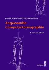 Angewandte Computertomographie - Gabriele Schwarzmüller-Erber, Eva Silberstein