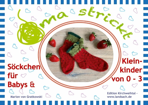 Oma strickt Baby- und Kindersöckchen -  Marion von Gratkowski