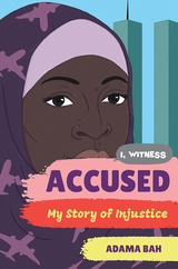 Accused: My Story of Injustice (I, Witness) - Adama Bah