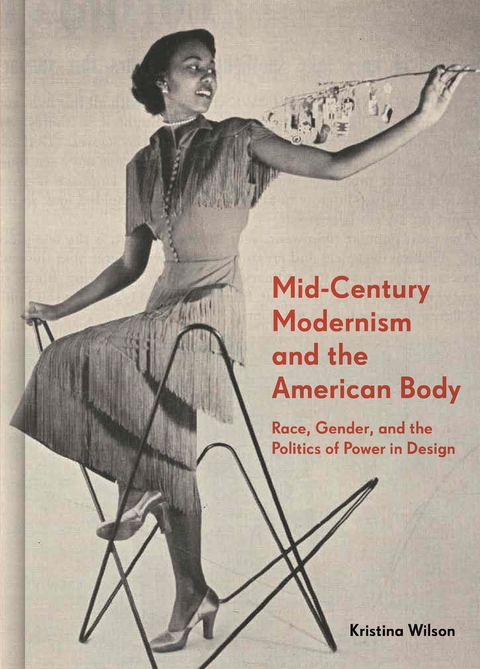 Mid-Century Modernism and the American Body - Kristina Wilson