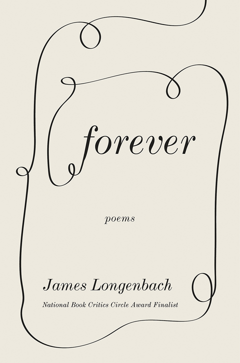 Forever: Poems - James Longenbach