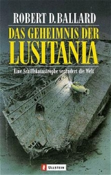 Das Geheimnis der Lusitania - Robert D Ballard, Spencer Dunmore