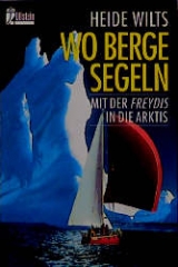 Wo Berge segeln - Heide Wilts