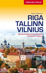 Reiseführer Riga, Tallinn, Vilnius -  Volker Hagemann