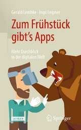 Zum Frühstück gibt's Apps - Gerald Lembke, Ingo Leipner