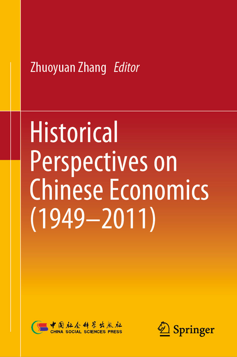 Historical Perspectives on Chinese Economics (1949-2011) - 