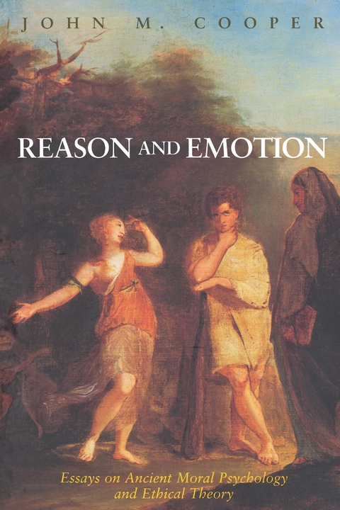 Reason and Emotion -  John M. Cooper