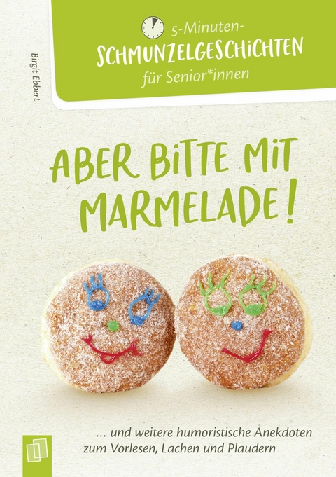 Aber bitte mit Marmelade! -  Birgit Ebbert