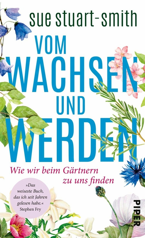 Vom Wachsen und Werden -  Sue Stuart-Smith