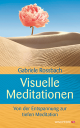 Visuelle Meditationen - Gabriele Rossbach