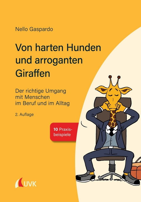 Von harten Hunden und arroganten Giraffen - Nello Gaspardo