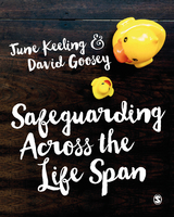 Safeguarding Across the Life Span - June Keeling, David Goosey