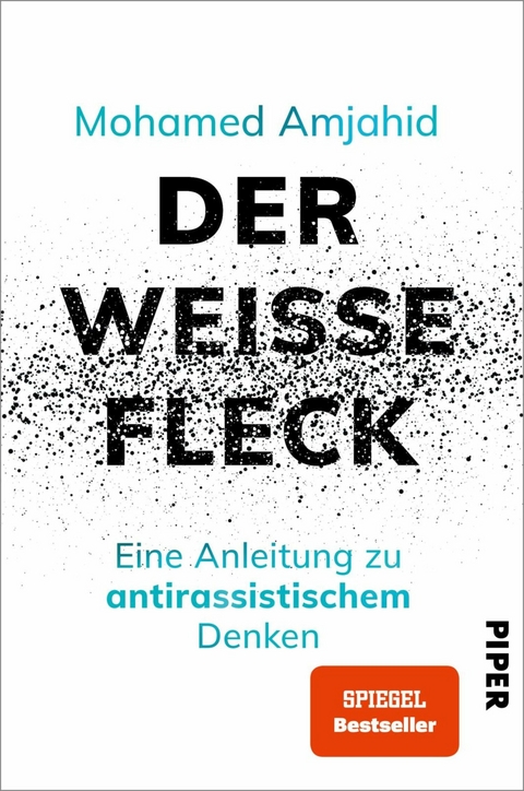 Der weiße Fleck -  Mohamed Amjahid