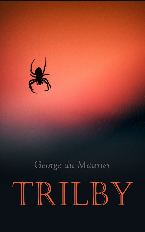 Trilby - George Du Maurier