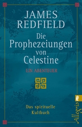 Die Prophezeiungen von Celestine - James Redfield