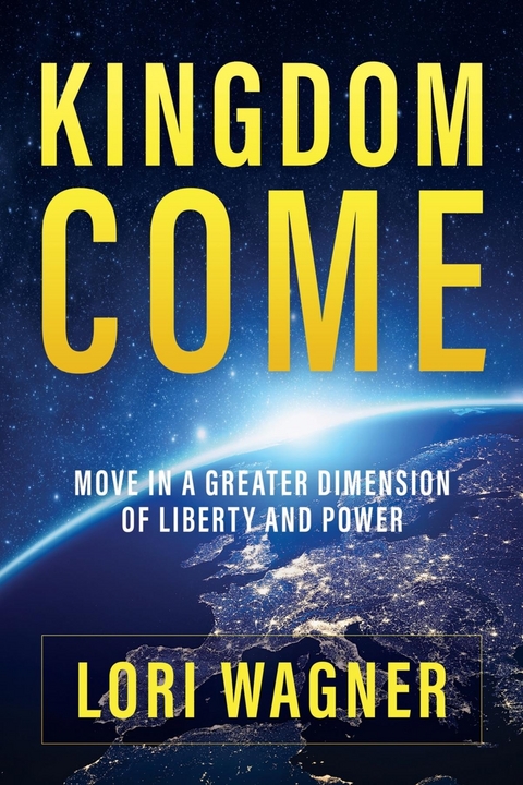 Kingdom Come -  Lori Wagner