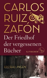 Der Friedhof der vergessenen Bücher -  Carlos Ruiz Zafón