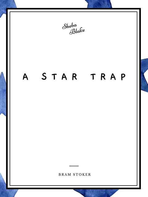 Star Trap -  Bram Stoker