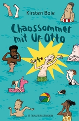 Chaossommer mit Ur-Otto -  Kirsten Boie