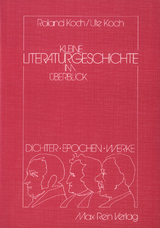 Kleine Literaturgeschichte im Überblick - Roland Koch, Ute Koch