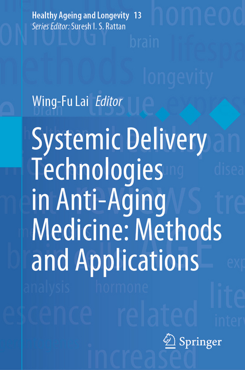 Systemic Delivery Technologies in Anti-Aging Medicine: Methods and Applications - 