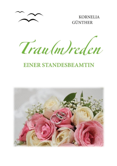 Trau(m)reden - Kornelia Günther