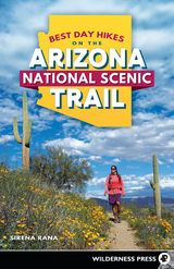 Best Day Hikes on the Arizona National Scenic Trail - Sirena Rana