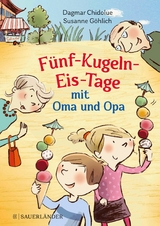 Fünf-Kugeln-Eis-Tage mit Oma und Opa - Dagmar Chidolue