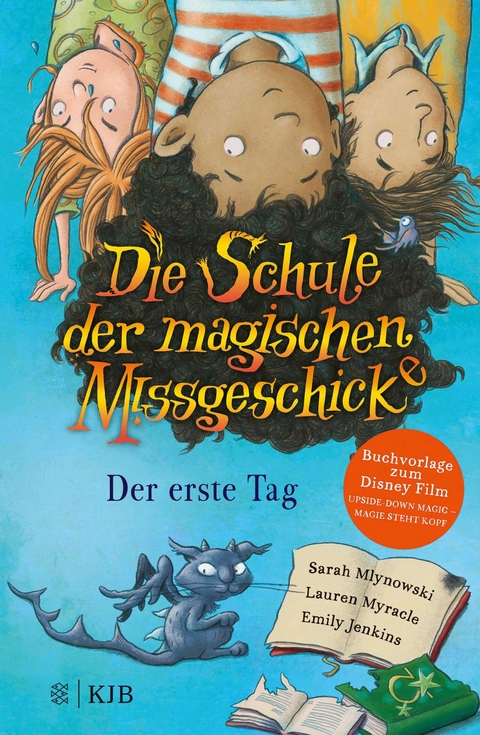 Die Schule der magischen Missgeschicke - Der erste Tag -  Sarah Mlynowski,  Lauren Myracle,  Emily Jenkins