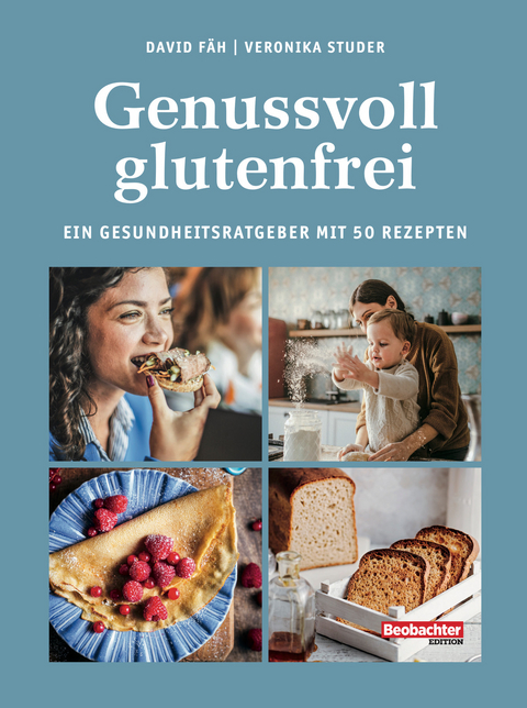 Genussvoll glutenfrei -  David Fäh,  Veronika Studer