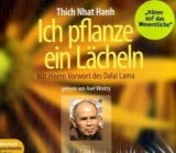 Ich pflanze ein Lächeln -  Thich Nhat Hanh