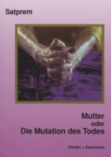 Mutter. Satprems Biographie der Mutter / Mutter oder Die Mutation des Todes -  Satprem