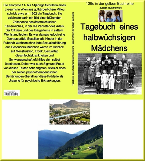 Tagebuch eines österreichischen Mädchens um 1901 - Band 129 in der gelben Buchreihe bei Jürgen Ruszkowski - Rita anonym um 1900