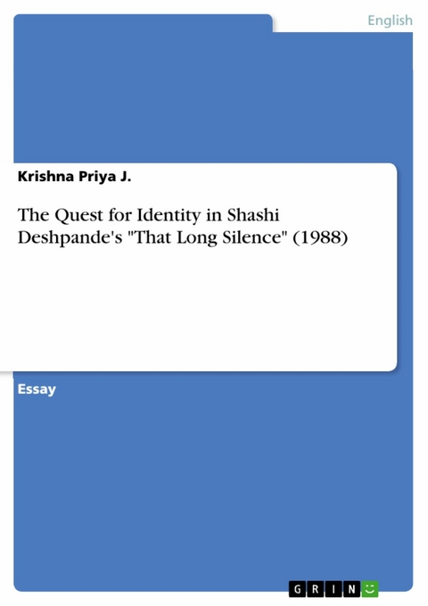 The Quest for Identity in Shashi Deshpande's "That Long Silence" (1988) - Krishna Priya J.