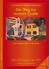 Der Weg zur inneren Quelle - Tamara Andreas, Connirae Andreas