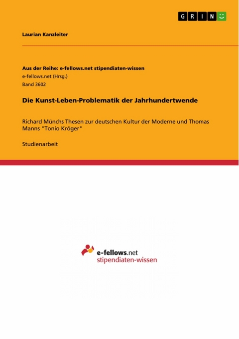 Die Kunst-Leben-Problematik der Jahrhundertwende - Laurian Kanzleiter