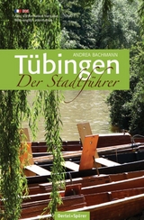 Tübingen - Der Stadtführer - Andrea Bachmann