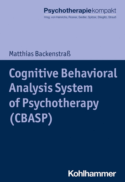 Cognitive Behavioral Analysis System of Psychotherapy (CBASP) - Matthias Backenstraß