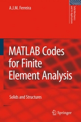 MATLAB Codes for Finite Element Analysis - A. J. M. Ferreira