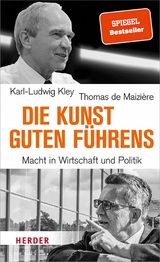 Die Kunst guten Führens - Thomas de Maizière, Karl-Ludwig Kley