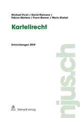 Kartellrecht, Entwicklungen 2019 - Michael Vlcek, David Mamane, Fabian Martens, Frank Bremer, Mario Strebel