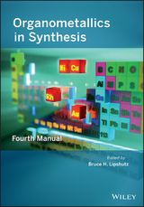 Organometallics in Synthesis - Bruce H. Lipshutz