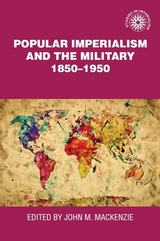 Popular imperialism and the military, 1850-1950 - 