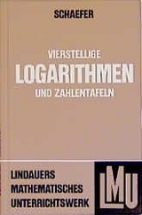 Vierstellige Logarithmen- und Zahlentafeln - Werner Schaefer