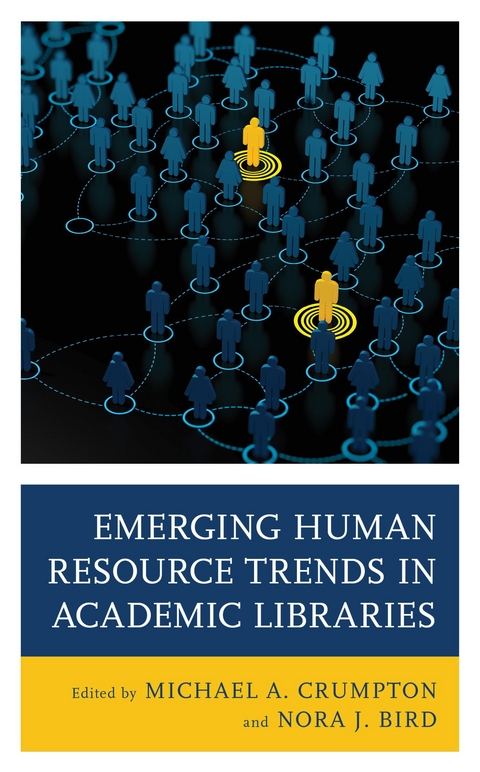 Emerging Human Resource Trends in Academic Libraries - 