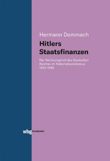 Hitlers Staatsfinanzen - Hermann Dommach